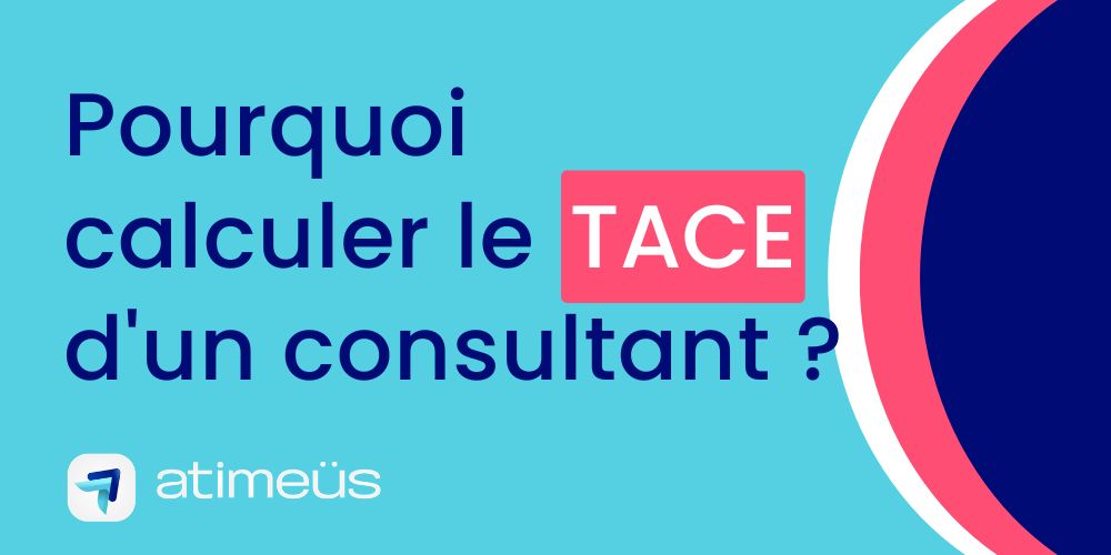 Définition du TACE (Taux d'Activité Congés Exclus)